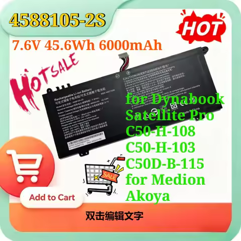 7.6V 45.6Wh 6000mAh 4588105-2S Laptop Battery for Dynabook Satellite Pro C50-H-108 C50-H-103 C50D-B-