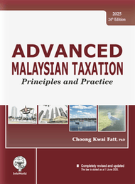 Advanced Malaysian Taxation - Principles And Practice (2025, 24th Ed)