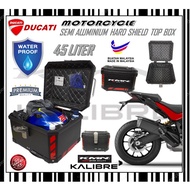 DUCATI SEMI ALUMINIUM WATERPPROOF TOP BOX 45LITER MOTORCYCLE HARD SHIELD TOP CASE KMN KALIBRE HIGH QUALITY BEST BOX