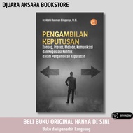 Decision Making Book Concept, Process, Methods, Communication and Conflict Negotiation in Decision M