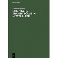 rheinische transitzolle im mittelalter Pfeiffer, F