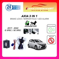 Perodua Axia 2017 SE / G SPEC ADVANCE 3 In 1 Foot Brake Auto Lock + Mirror Fold axia accessories