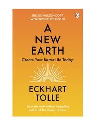 A New Earth : Create Your Better Life Today by Eckhart Tolle [Original English Book]