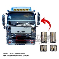 LORI ISUZU NPR 150 PRO SIDE MIRROR COVER CHROME