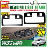 Reading Light Frame Toyota Estima ACR30 2006 - 2014 Roof Room Lamp Cover Carbon Black Forged Accesso