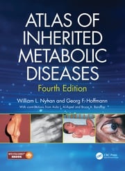 Atlas of Inherited Metabolic Diseases William L Nyhan