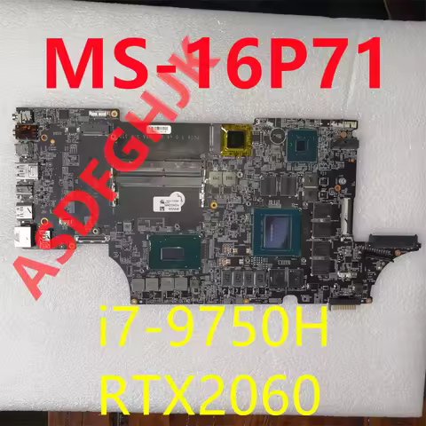 Suitable for MSI MS-16P7 GE75 GL75 GE73 GE63 Laptop Motherboard MS-16P71 with I7-9750H CPU+RTX2060 G