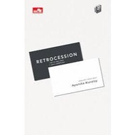 Retrocession: sebuah novel - Ayunita Kuraisy | novel drama misteri indonesia | kembalikan masa