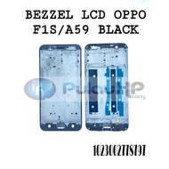 BEZZEL LCD OPPO A59/F1S BLACK