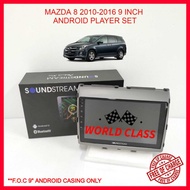 MAZDA 8 2010-2016 SOUNDSTREAM ANDROID 9" IPS PLAYER 2.5D FULL HD SCREEN ( F.O.C ANDROID PLAYER CASIN