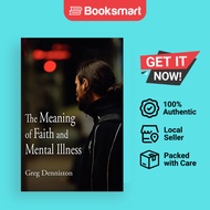 The Meaning Of Faith And Mental Illness - Paperback - English - 9781425900090