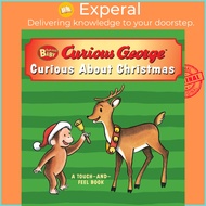 Curious Baby Curious about Christmas (Curious George Touch-And-Feel Board Book) by H A Rey (US editi