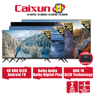 Caixun 4K UHD DLED Android TV HDR10 LED Android Smart TV (43"/50"/55"/65") LE-43F2G/LE-50S2G/LE-55F3G/LE-65E1G