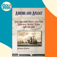 [100% Original Books] - Ashore and Afloat - The British Navy and the Halifax  by Julian Gwyn (US edi