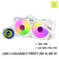 AIO Galahad II Trinity 240 SL-INF WHITE สีขาว LGA1700 115x LGA 1200 1700 AM4 AM5 LIAN LI lianli 2 ตอน ชุดน้ำปิด 2ตอน LCD