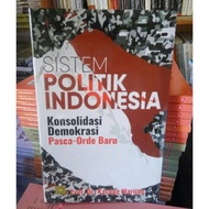 Indonesian Political System Consolidation Post ORBA Democracy - Prof. Dr. Marishan PRRENADA