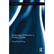 Dimensions Of Variation In Written Chinese Routledge Studies In Chinese Linguistics
