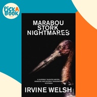 [100% Original Books] - Marabou Stork Nightmares by Irvine Welsh (UK edition, paperback)