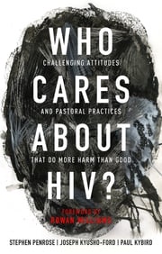 Who Cares About HIV? Stephen Penrose