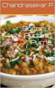 Coconut Pudding Purna Chandrasekar P