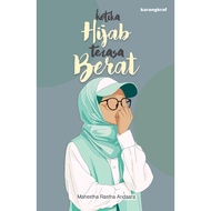 Ketika Hijab Terasa Berat - Mahestha Rastha Andaara