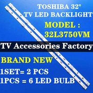 TOSHIBA 32L3750VM 32 INCH TV LED BACKLIGHT 32” 32L3750 32L3750VM
