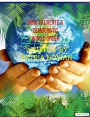 How To Create A Democratic World Order satria novian