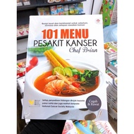 BUKU RESEPI: 101 Menu Pesakit Kanser