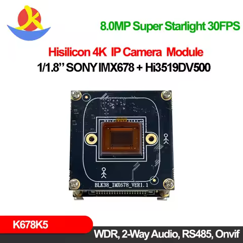 Ultral 4K Super Starlight Ip Camera Board Sony Imx678 Hisilicon Hi3519DV500 Webcam Night Vision Onvi