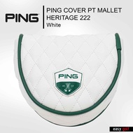 PING HEAD COVER PT MALLET HERITAGE 222 PING HEAD COVER ปลอกหัวไม้กอล์ฟ ปลอกหุ้มหัวไม้กอล์ฟ