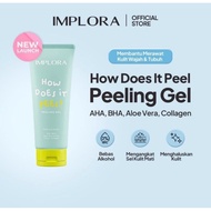 IMPLORA HOW DOES IT PEELING GEL - IMPLORA PEELING DAKI REMOVER