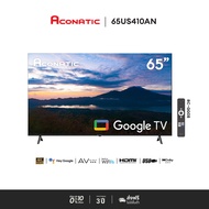 ใหม่ Aconatic ทีวี 65 นิ้ว LED 4K HDR Google TV รุ่น 65US410AN Smart TV สมาร์ททีวี (รับประกัน 3 ปี)