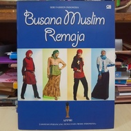 Busana Muslim Remaja - Seri Fashion Indonesia
