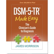 DSM-5-TR Made Easy The Clinician’s Guide to Diagnosis