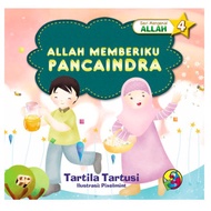 Muslim Children's Book Series: Getting to Know Allah 4: Allah gives me Panca Indra