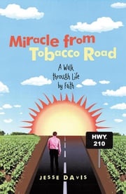 Miracle from Tobacco Road Jesse Davis