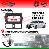 Android Player Casing 9 & 10 Inch For Toyota Vios 2013 2015 2016 2017 Android Car Player Car Android