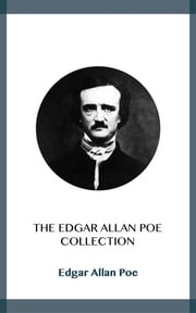 The Edgar Allan Poe Collection Edgar Allan Poe