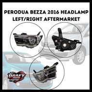PERODUA BEZZA 2016 HEADLAMP LEFT/RIGHT AFTERMARKET