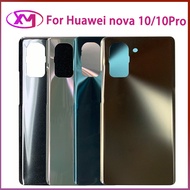 For Huawei nova 10 Back Battery Cover Rear Door Housing Case Glass Panel Replacement For Huawei nova 10 Pro Battery Cover Case