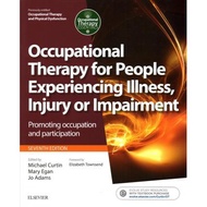 Occupational Therapy and Physical Dysfunction : Promoting occupation and participation 7E