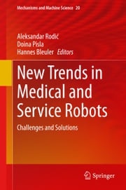 New Trends in Medical and Service Robots Aleksandar Rodić