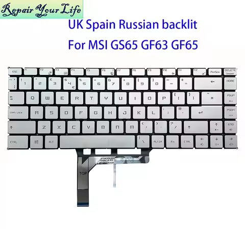 UK Russian Spanish Keyboard Backlight For MSI GS65 PS63 GF63 GF65 WP65 WS65 MS-16R1 16R4 Silver Keyc