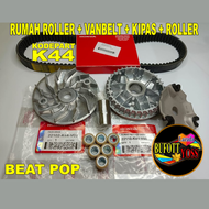 PROMO PAKET RUMAH ROLLER K44 BEAT POP 2014-2019 BEAT FI 2015-2020  BEAT STREET 2016-2019  BEAT SPORTY 2014-2020  VARIO 110 ESP 2015-2019  SCOOPY ESP 2015-2022  SPACY FI  RUMAH ROLLER K44  VANBELT K44  KIPAS K44  ROLLER K44  VBELT  V-BELT K44