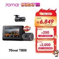 【NEW】70mai Dash Cam 4K T800 Dual 4K&Triple HDR กล้องติดรถยนต์ 4G Built-In GPS Dual Sony STARVIS 2 ร