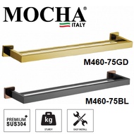 MOCHA Towel Bar Stainless Steel 304 - 750mm (M459-75BL / M459-75GD / M460-75BL / M460-75GD) [SJ MALL