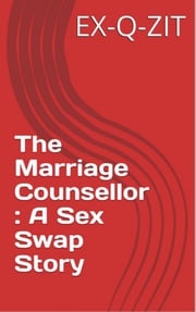 The Counsellor: A Sex Swap Story Ex-q-zit