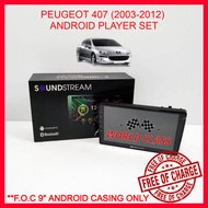 PEUGEOT 407 (2003-2012) 9" SOUNDSTREAM ANDROID IPS PLAYER FULL HD SCREEN WIT ( F.O.C ANDROID CASING 