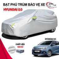 [HYUNDAI I10] Bạt phủ xe ô tô Hyundai Grand i10 chất liệu vải dù oxford cao cấp áo trùm xe ô tô 5 ch