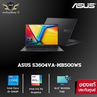 ASUS Notebook  Vivobook 16X S3604VA-MB500WS IntelIntel Core i5-1340P 16GB 512GB  16" WXGA Win 1+Office (ออกใบกำกับภาษี)